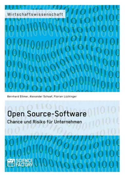 Open Source-Software. Chance und Risiko für Unternehmen