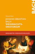 Johann Sebastian Bach - Weihnachtsoratorium