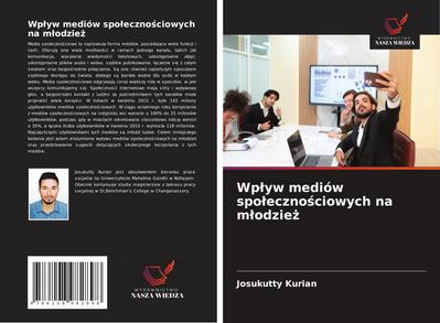 Wp¿yw mediów spo¿eczno¿ciowych na m¿odzie¿