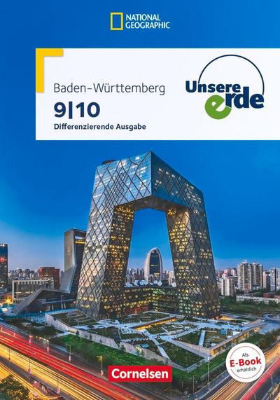 Unsere Erde 9./10. Schuljahr - Differenzierende Ausgabe Baden-Württemberg