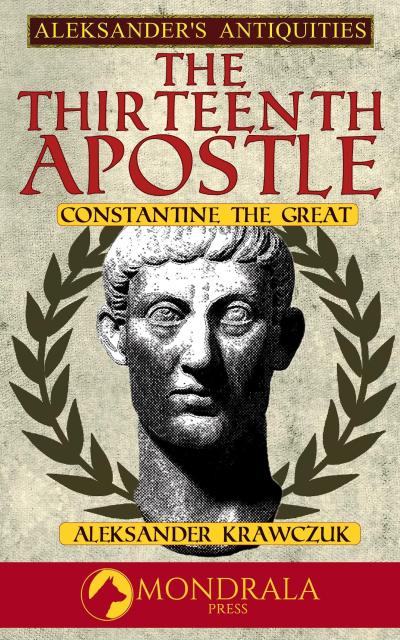 The Thirteenth Apostle (Aleksander’s Antiquities, #7)