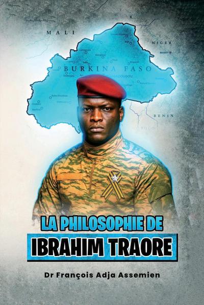 La Philosophie De Ibrahim traore