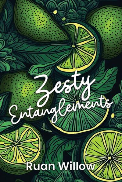 Zesty Entanglements