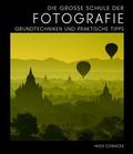 Die große Schule der Fotografie