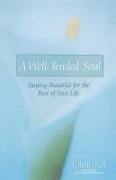 A Well-Tended Soul