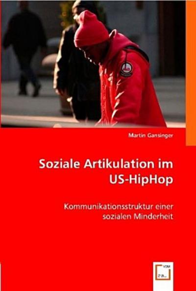 Soziale Artikulation im US-HipHop