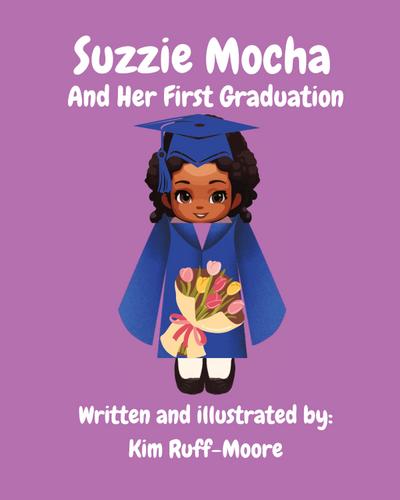 Suzzie Mocha And Her First Graduation