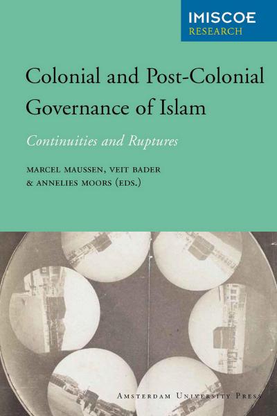 Colonial and Post-Colonial Governance of Islam