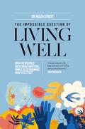 The Impossible Question of Living Well