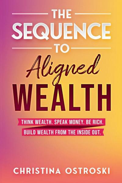 The Sequence to Aligned Wealth