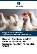 Brolier Chicken Market Eine Fallstudie der Suguna 