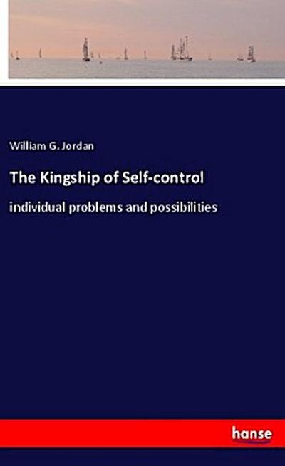 The Kingship of Self-control