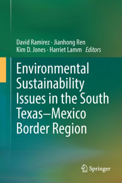 Environmental Sustainability Issues in the South Texas-Mexico Border Region