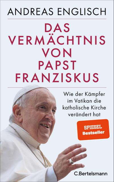 Das Vermächtnis von Papst Franziskus