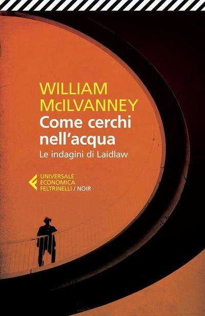 Come cerchi nell’acqua. Le indagini di Laidlaw
