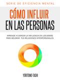 Cómo Influir en las Personas