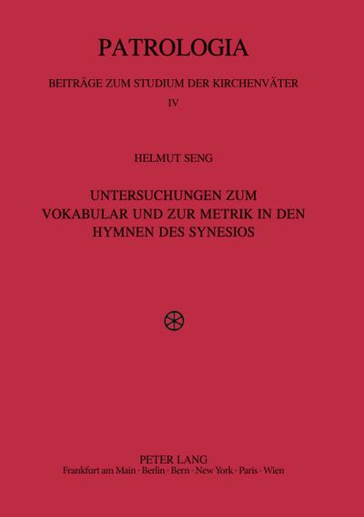 Untersuchungen zum Vokabular und zur Metrik in den Hymnen des Synesios