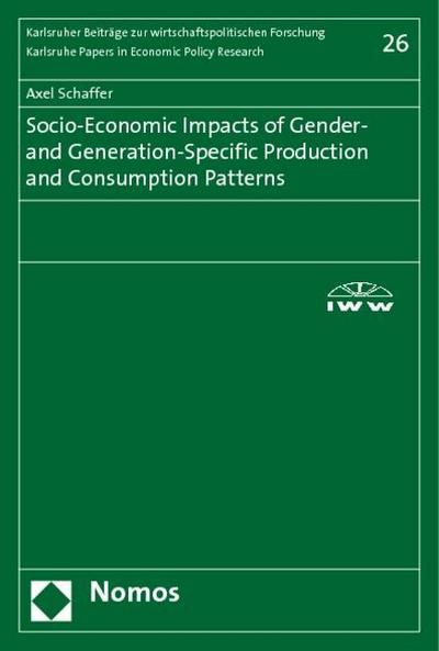 Socio-Economic Impacts of Gender- and Generation-Specific Production and Consumption Patterns