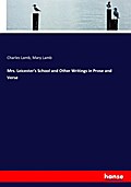Mrs. Leicester’s School and Other Writings in Prose and Verse