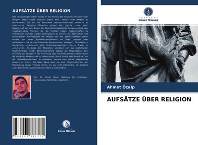 AUFSÄTZE ÜBER RELIGION - Ahmet Özalp