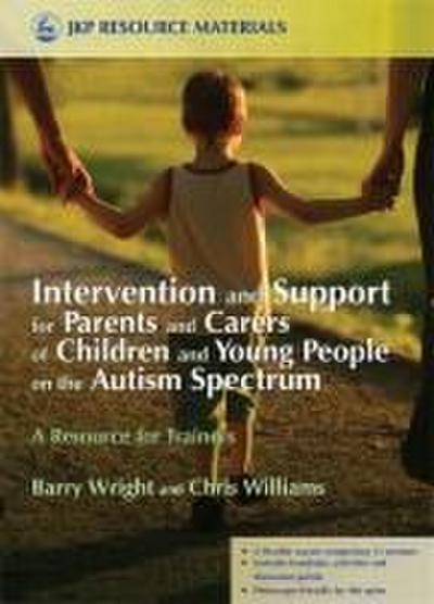 Intervention and Support for Parents and Carers of Children and Young People on the Autism Spectrum