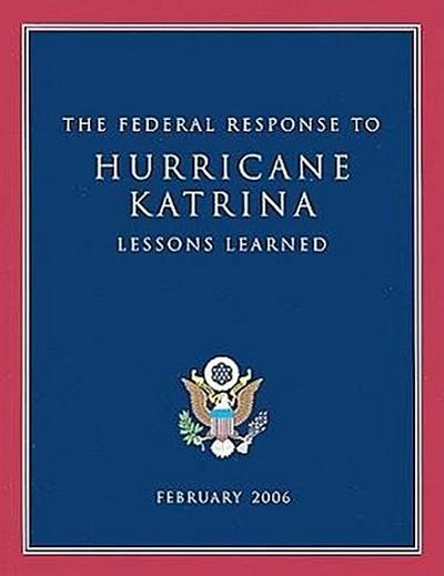The Federal Response to Hurricane Katrina