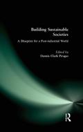 Building Sustainable Societies: A Blueprint for a Post-industrial World
