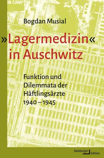 ’Lagermedizin’ in Auschwitz