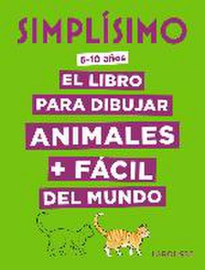 Simplísimo, el libro para dibujar animales + fácil del mundo