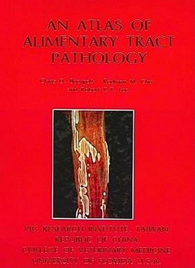 An Atlas of Alimentary Tract Pathology