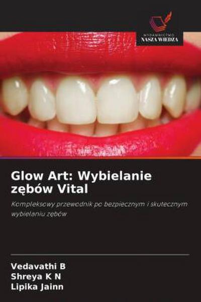 Glow Art: Wybielanie z¿bów Vital