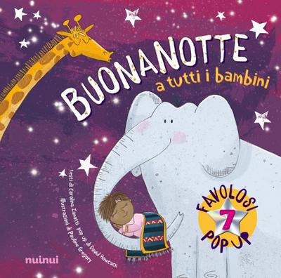 Buonanotte a tutti i bambini. Pop up della buonanotte