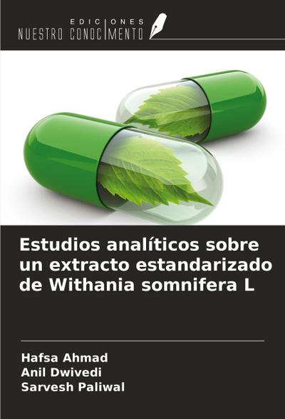 Estudios analíticos sobre un extracto estandarizado de Withania somnifera L