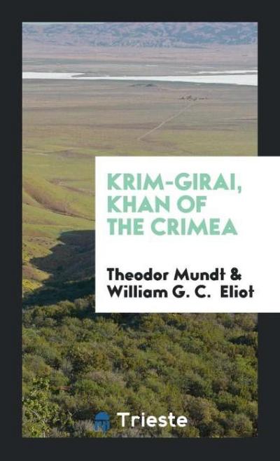 Krim-Girai, Khan of the Crimea