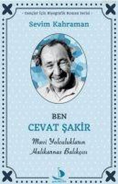 Ben Cevat Sakir Mavi Yolculuklarin Halikarnas Balikcisi