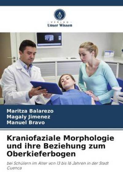 Kraniofaziale Morphologie und ihre Beziehung zum Oberkieferbogen