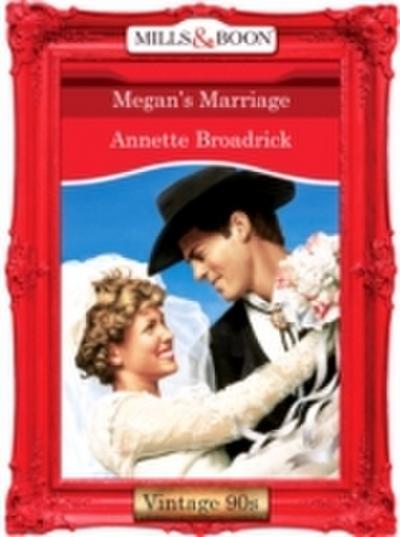 Megan’s Marriage