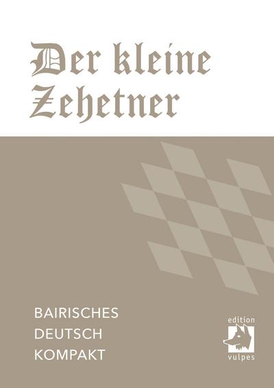 Der kleine Zehetner
