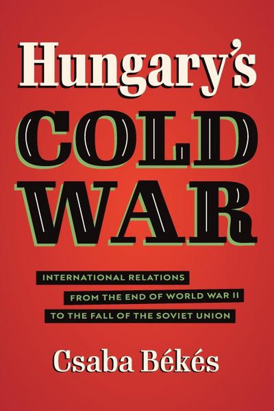Hungary’s Cold War