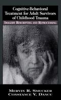 Cognitive-Behavioral Treatment for Adult Survivors of Childhood Trauma