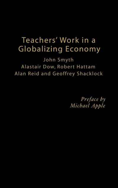 Teachers’ Work in a Globalizing Economy