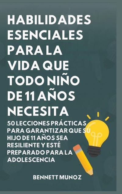 Habilidades Esenciales para la Vida Que Todo Niño de 11 Años Necesita