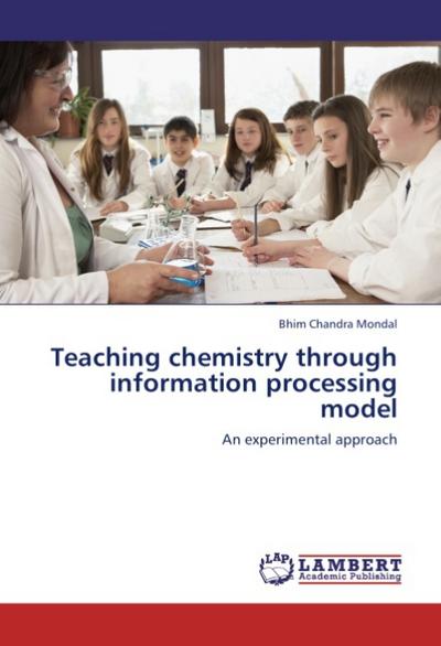 Teaching chemistry through information processing model