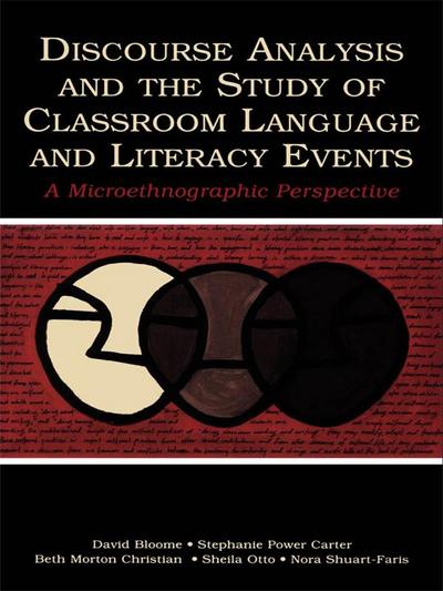 Discourse Analysis and the Study of Classroom Language and Literacy Events