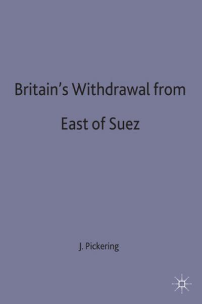 Britain’s Withdrawal from East of Suez