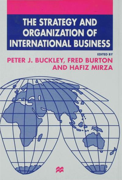 The Strategy and Organization of International Business