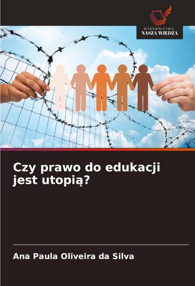 Czy prawo do edukacji jest utopi¿?