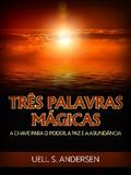 Três Palavras Mágicas (Traduzido)