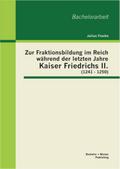 Zur Fraktionsbildung im Reich während der letzten 