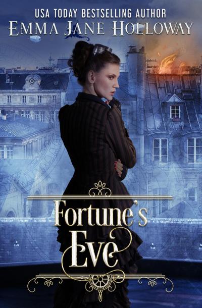 Fortune’s Eve: a short story of gaslight and magic (Hellion House Steampunk Series, #1)